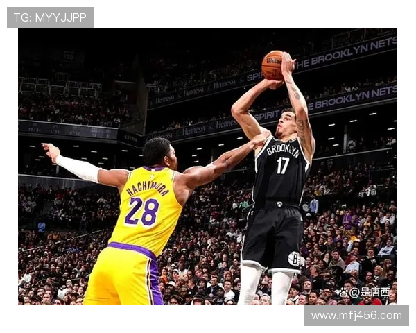 湖人末节发力逆转篮网胜利 湖人末节发力逆转篮网胜利